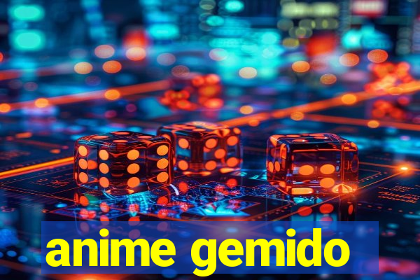 anime gemido